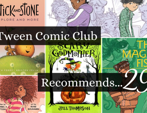 Tween Comic Club Recommends 29